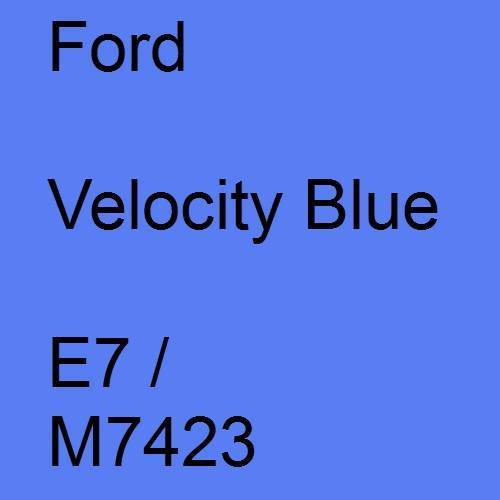 Ford, Velocity Blue, E7 / M7423.